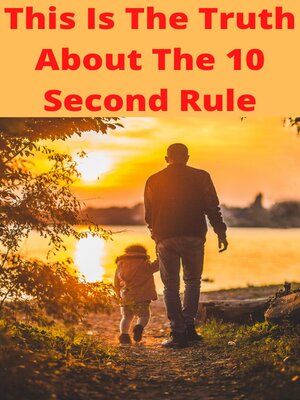 cover image of This Is the Truth About the 10 Second Rule